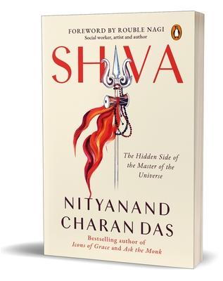 Shiva: The Hidden Side of the Master of the Universe