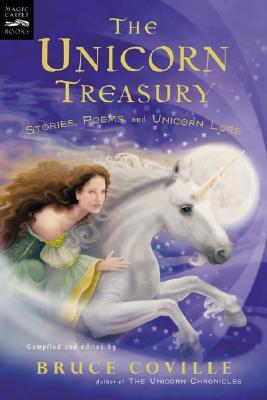 The Unicorn Treasury: Stories, Poems, and Unicorn Lore