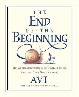 The End of the Beginning: Being the Adventures of a Small Snail (and an Even Smaller Ant)