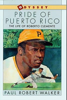 Pride of Puerto Rico: The Life of Roberto Clemente Subscription