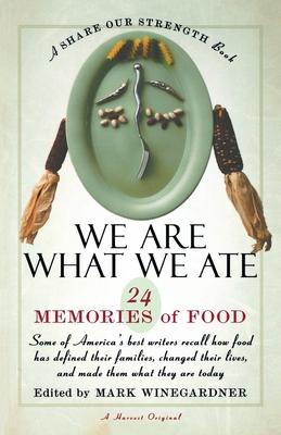 We Are What We Ate: 24 Memories of Food, a Share Our Strength Book Subscription