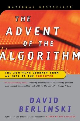 The Advent of the Algorithm: The 300-Year Journey from an Idea to the Computer