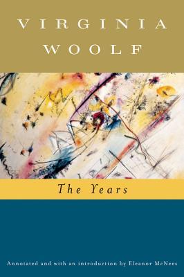 The Years (Annotated): The Virginia Woolf Library Annotated Edition