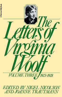 The Letters of Virginia Woolf: Volume III: 1923-1928