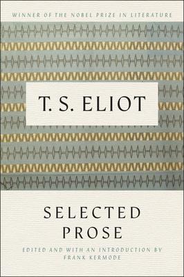 Selected Prose of T.S. Eliot