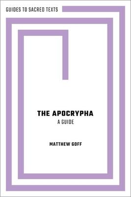 The Apocrypha: A Guide