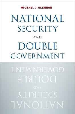 National Security and Double Government