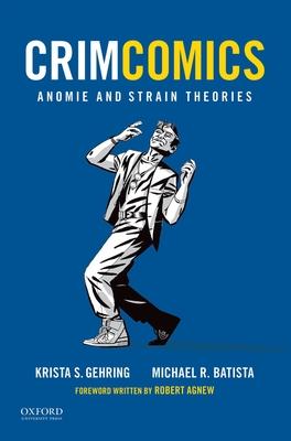 Crimcomics Issue 5: Anomie and Strain Theories Subscription