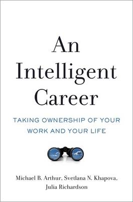 An Intelligent Career: Taking Ownership of Your Work and Your Life Subscription