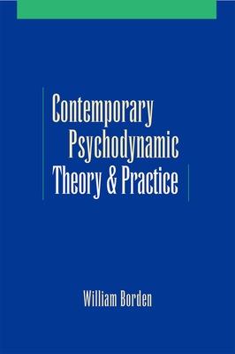 Contemporary Psychodynamic Theory and Practice