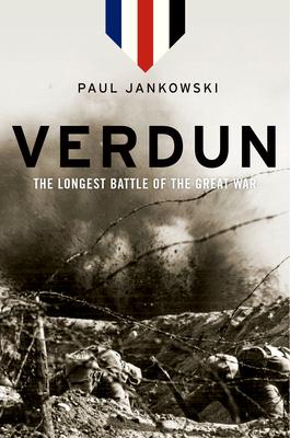 Verdun: The Longest Battle of the Great War