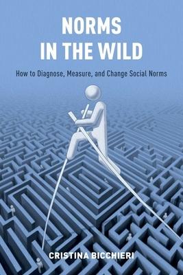 Norms in the Wild: How to Diagnose, Measure, and Change Social Norms