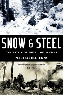 Snow and Steel: The Battle of the Bulge, 1944-45