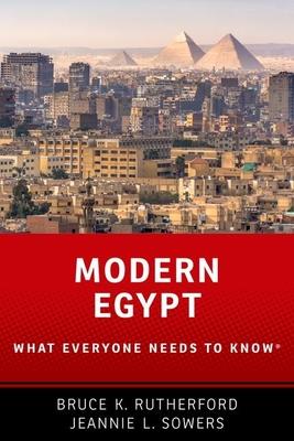 Modern Egypt: What Everyone Needs to Know(r)