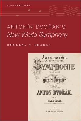 Antonn Dvo&#345;k's New World Symphony