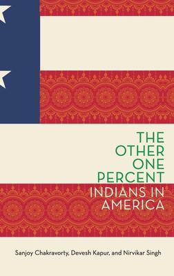 Other One Percent: Indians in America