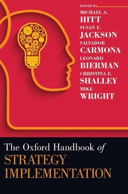 The Oxford Handbook of Strategy Implementation