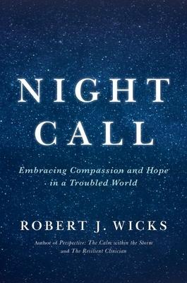 Night Call: Embracing Compassion and Hope in a Troubled World