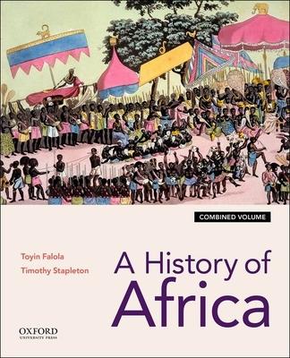 A History of Africa: Combined Edition