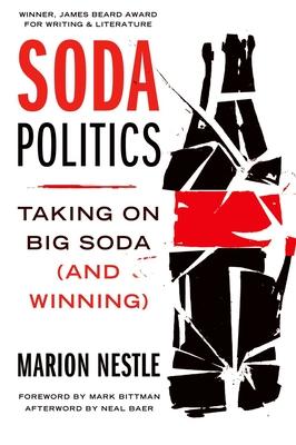 Soda Politics: Taking on Big Soda (and Winning)