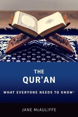 The Qur'an: What Everyone Needs to Know(R)