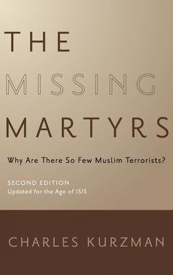 The Missing Martyrs: Why Are There So Few Muslim Terrorists?