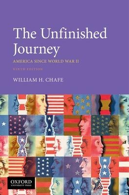 The Unfinished Journey: America Since World War II