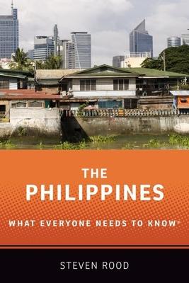 The Philippines: What Everyone Needs to Know(R)