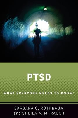 Ptsd: What Everyone Needs to Know(r)