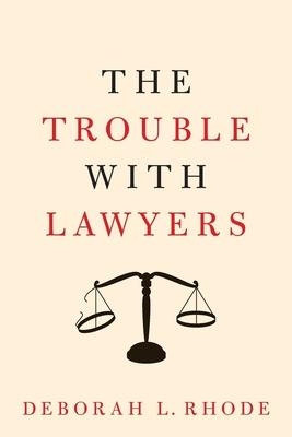 The Trouble with Lawyers