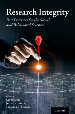 Research Integrity: Best Practices for the Social and Behavioral Sciences