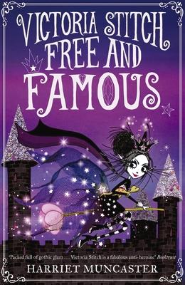 Victoria Stitch: Free and Famous: Volume 2