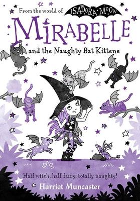 Mirabelle and the Naughty Bat Kittens: Volume 5