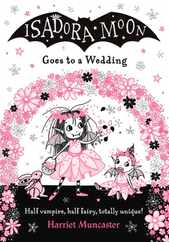 Isadora Moon Goes to a Wedding: Volume 12 Subscription