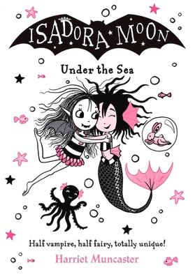 Isadora Moon Under the Sea: Volume 16