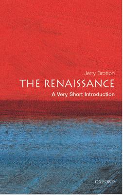 The Renaissance: A Very Short Introduction