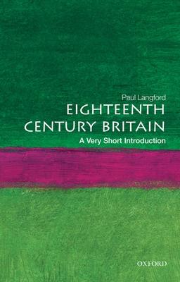 Eighteenth-Century Britain: A Very Short Introduction