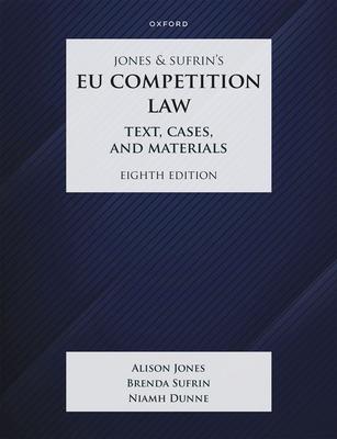 Jones and Sufrins Eu Competition Law 8th Edition