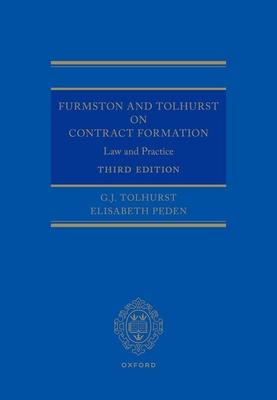 Furmston and Tolhurst on Contract Formation: Law and Practice 3e