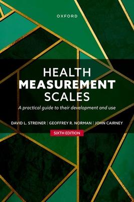 Health Measurement Scales: A Practical Guide to Their Development and Use