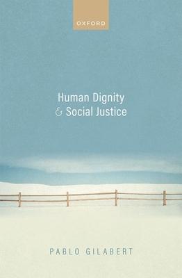 Human Dignity and Social Justice