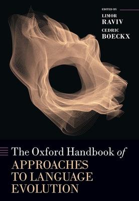 The Oxford Handbook of Approaches to Language Evolution Subscription