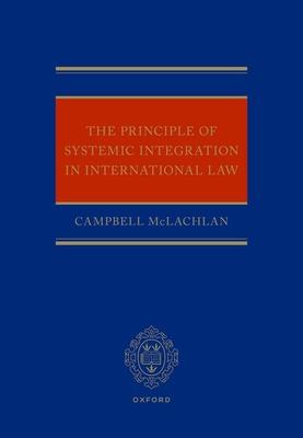 The Principle of Systemic Integration in International Law