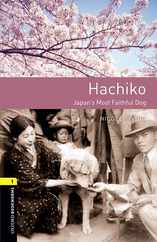 Oxford Bookworms 3e 1 Hachiko Subscription