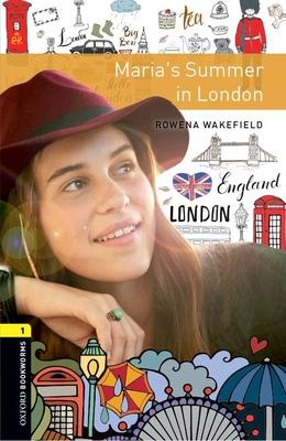 Oxford Bookworms 3e 1 Marias Summer in London