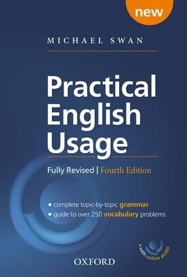 Practical English Usage, 4th Edition Hardback with Online Access: Michael Swan's Guide to Problems in English [With Access Code]