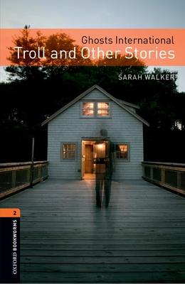 Ghosts Internation Troll and Other Stories