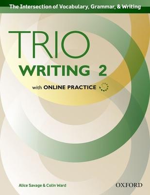 Trio Writing Level 2 Student Book with Online Practice