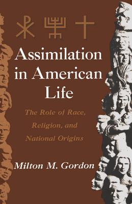 Assimilation in American Life: The Role of Race, Religion and National Origins