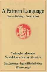 A Pattern Language: Towns, Buildings, Construction Subscription